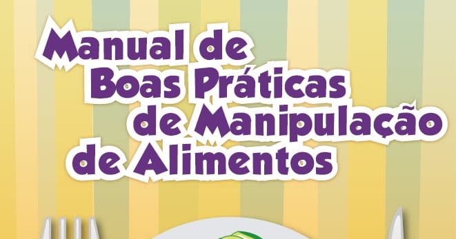 MANUAL DE BOAS PRÁTICAS PARA LANCHONETES O QUE É UM MANUAL DE BOAS PRÁTICAS PARA LANCHONETES